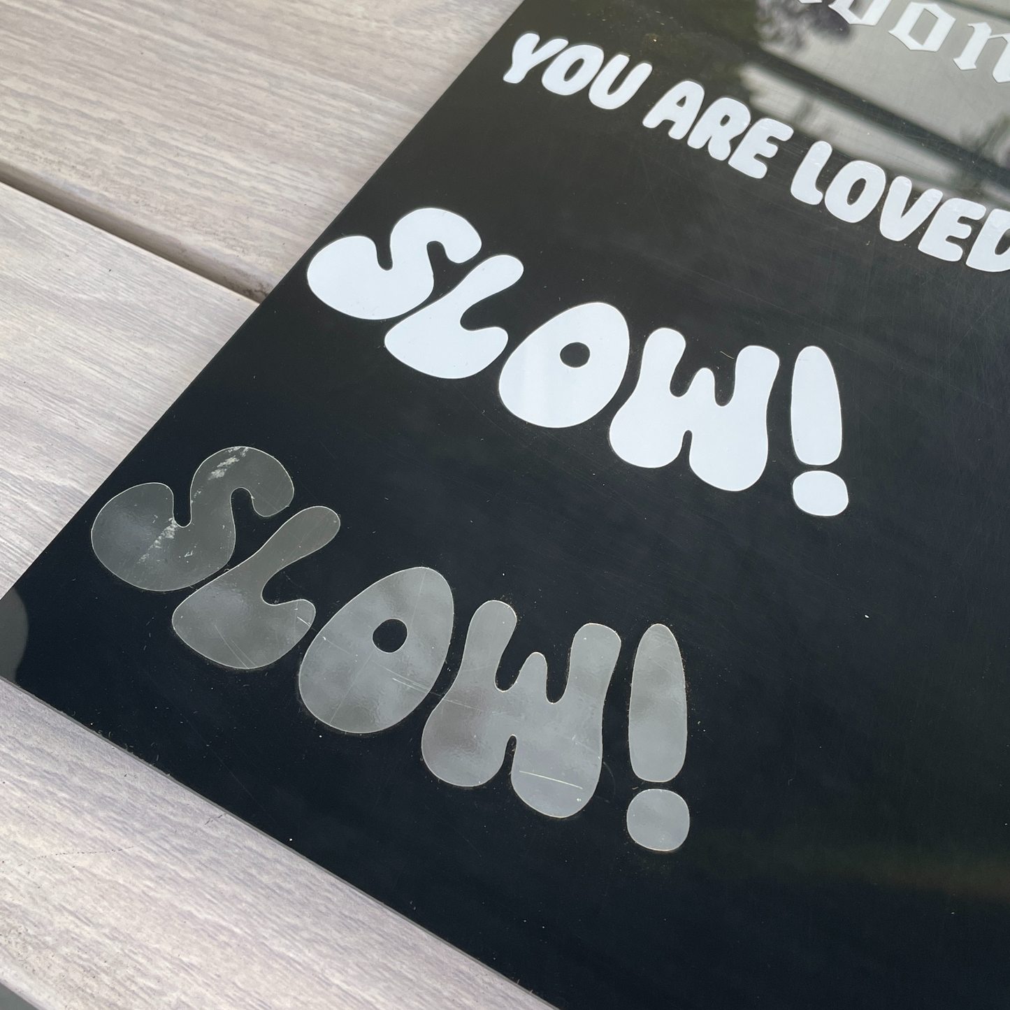 Slow!